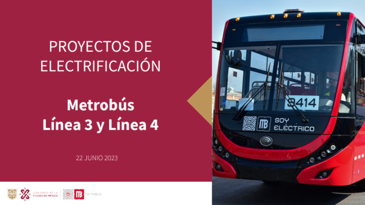 Proyectos de Electrificación: Metrobús Línea 3 y Línea 4