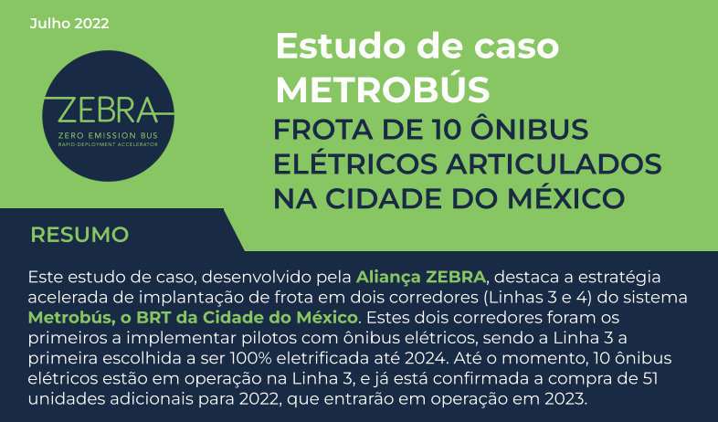 Estudo de caso METROBÚS: frota de 10 ônibus elétricos articulados na Cidade do México