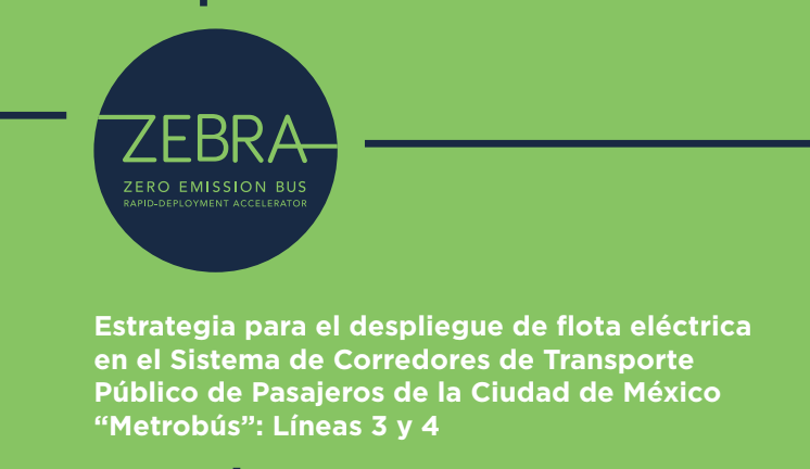 Estrategia para el despliegue de flota eléctrica en el Sistema de Corredores de Transporte Público de Pasajeros de la Ciudad de México “Metrobús”: Líneas 3 y 4