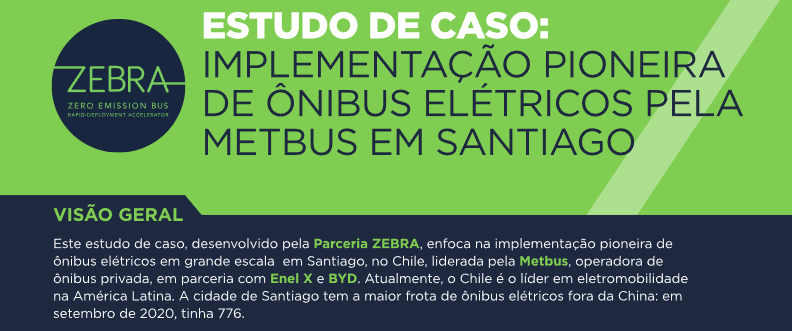 Estudo de caso: Implementação pioneira de ônibus elétricos pela Metbus em Santiago