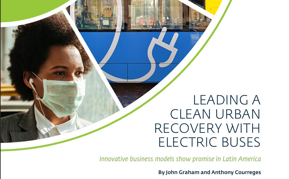 Leading a clean urban recovery with electric buses: Innovative business models show promise in Latin America